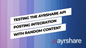 Testing Your Social Posting Integration With...