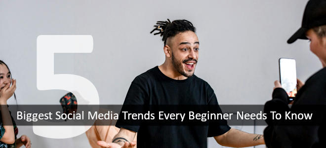 5 Social Media Trends of 2025...