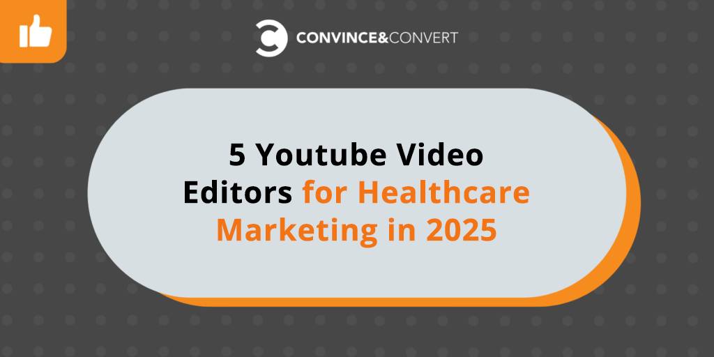 5 YouTube Video Editors for Healthcare...