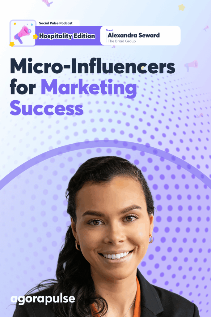 Alexandra Seward: Micro-Influencers for Restaurant Marketing