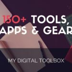 150+ Best Tools, Apps & Gear