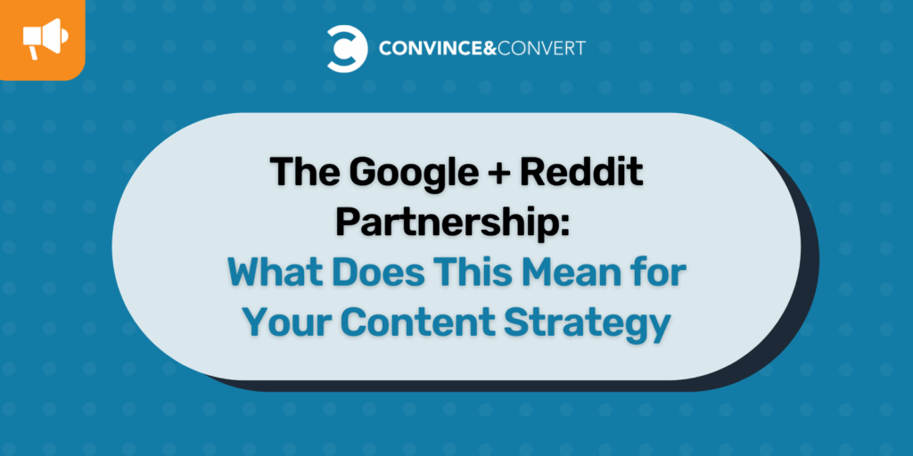 The Google + Reddit Partnership: What...